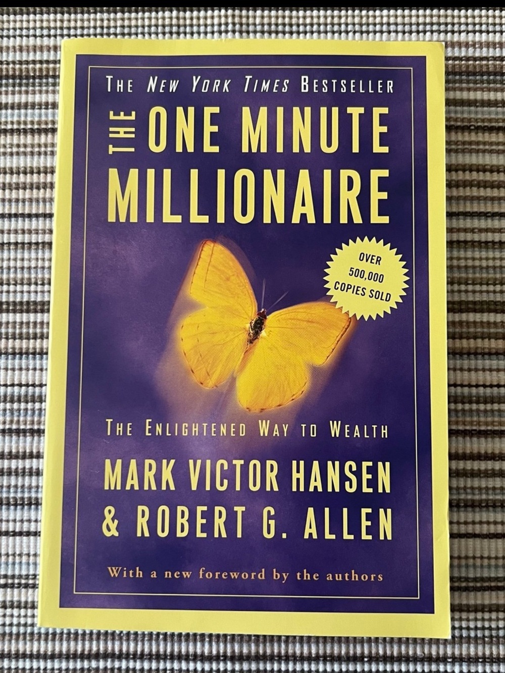 The One Minute Millionaire By: Mark Victor Hansen & Robert G. Allen